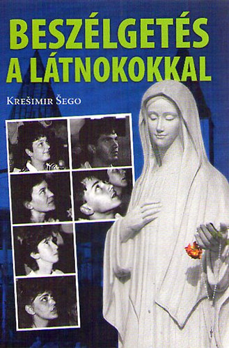 Krešimir Šego: Beszélgetés a látnokokkal