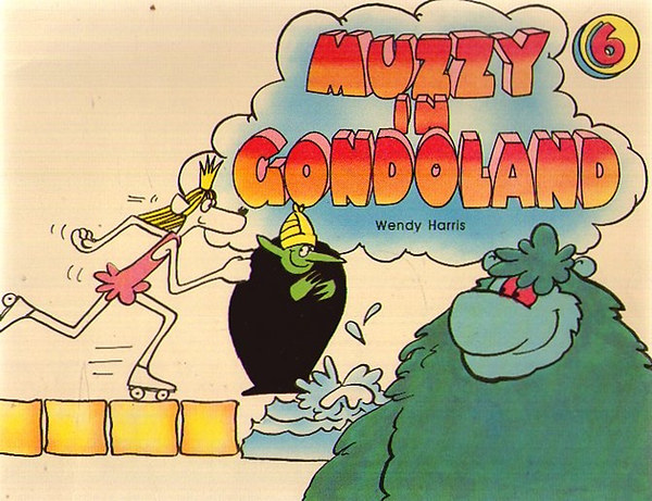 Wendy Harris: Muzzy in Gondoland 6