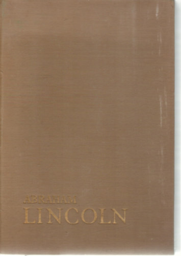 Carl Sandburg: Abraham Lincoln