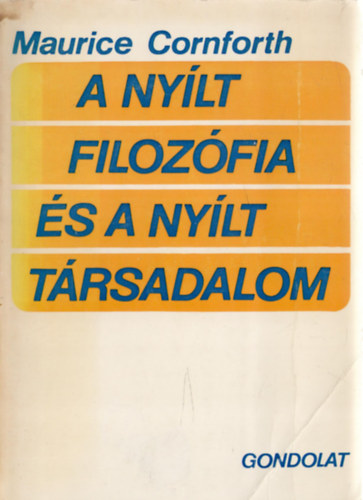 Maurice Cornforth: A nyílt filozófia és a nyílt társadalom