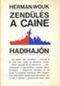 Herman Wouk: Zendülés a Caine hadihajón