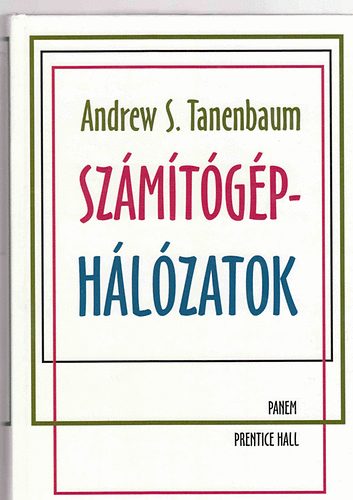 Andrew S. Tanenbaum: Számítógép-hálózatok