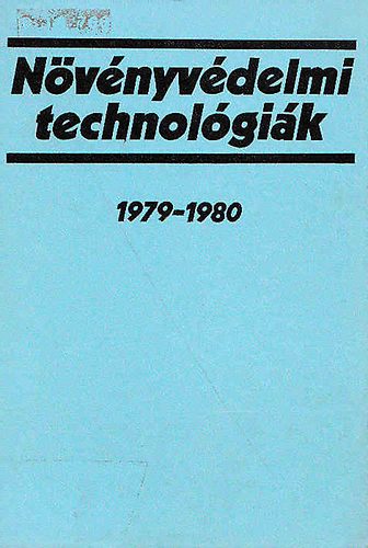 (1979-1980): Növényvédelmi technológiák