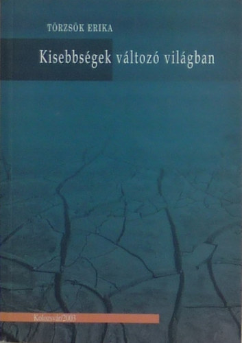 Törzsök Erika: Kisebbségek változó világban