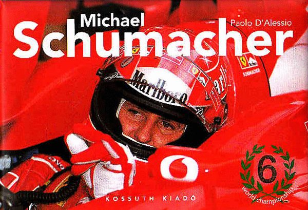 Paolo D'Alessio: Michael Schumacher