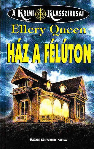 Ellery Queen: Ház a félúton