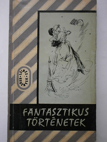 Bibliotheca Kiadó: Fantasztikus történetek I-II.