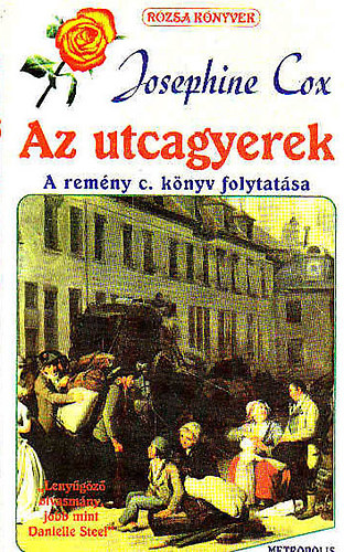 Josephine Cox: Az utcagyerek