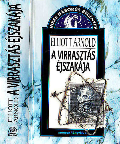 Elliot Arnold: A virrasztás éjszakája