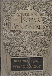 Balásházy Péter: Forrongások