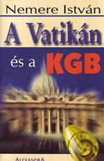 Nemere István: A Vatikán és a KGB