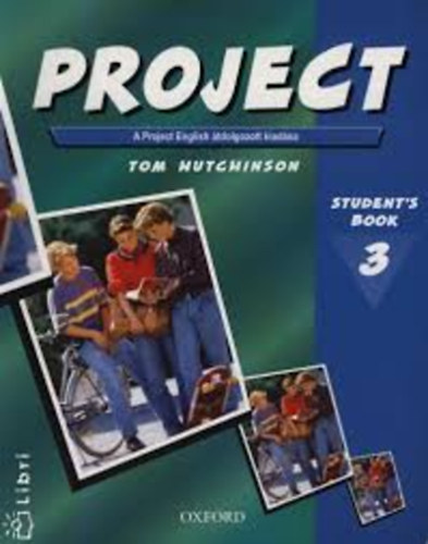 Tom Hutchinson: Project - Student's book 3 (A Project English átdolgozott kiadása)