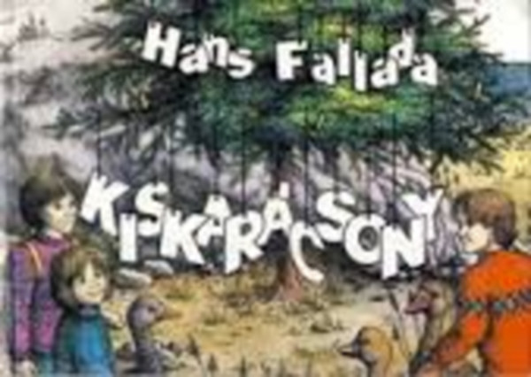 Hans Falada: Kiskarácsony