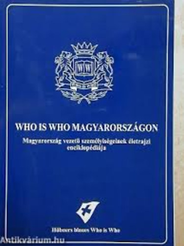 : Who is who Magyarországon - 6.kiadás 2008.