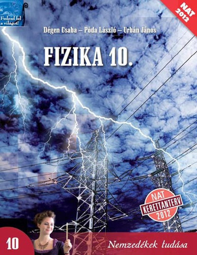 Dégen Csaba - Póda László - Urbán János: Fizika 10.