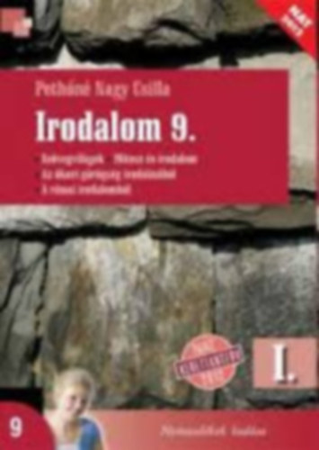 Pethőné Nagy Csilla: irodalom 9. I: