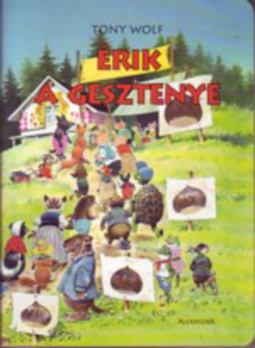 Tony Wolf: Érik a gesztenye