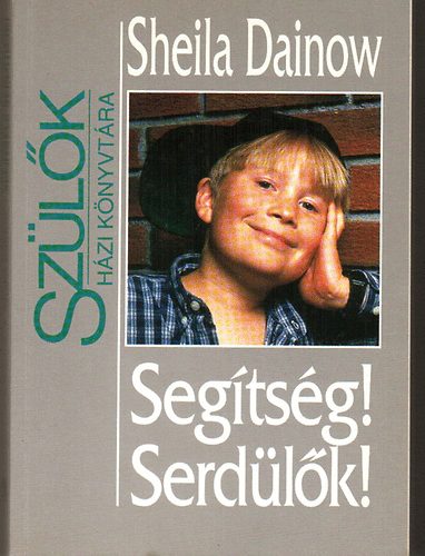 Shelia Dainow: Segítség! Serdülők!