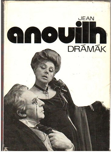 Jean Anouilh: Drámák (Anouhil)