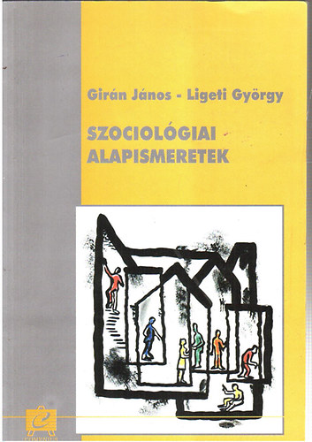 Girán János-Ligeti György: Szociológiai alapismeretek