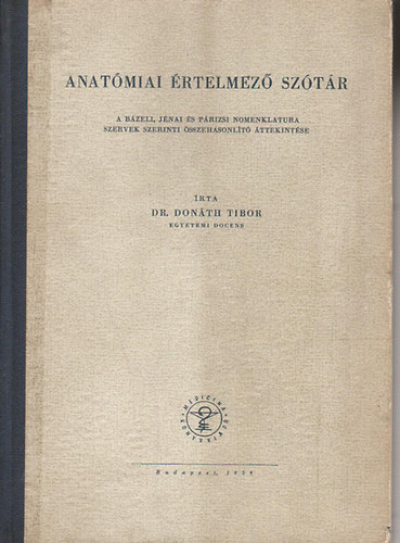 Dr.Donáth Tibor: Anatómiai értelmező szótár