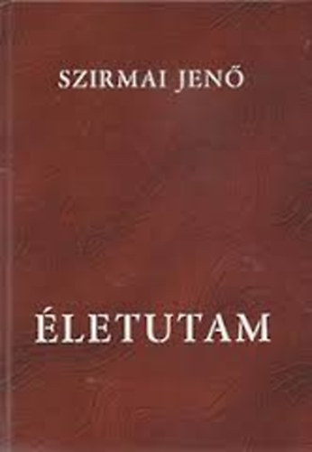 Szirmai Jenő: Életutam