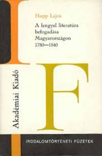 Hopp Lajos: A lengyel literatúra befogadása Magyarországon 1780 - 1840