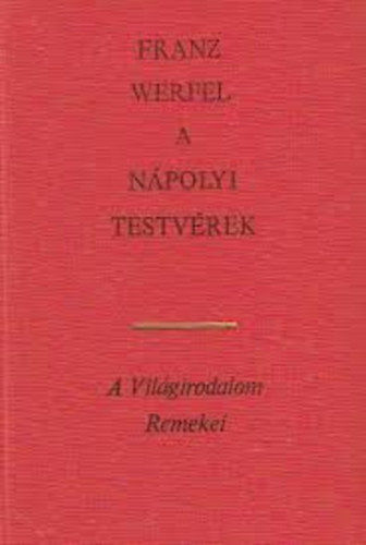 Franz Werfel: A nápolyi testvérek