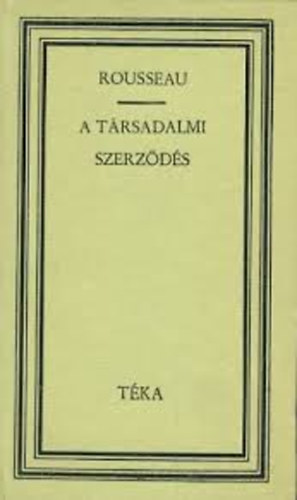 Rousseau: A társadalmi szerződés (Téka)