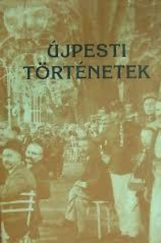 Sipos Lajos (szerk.): Újpesti történetek