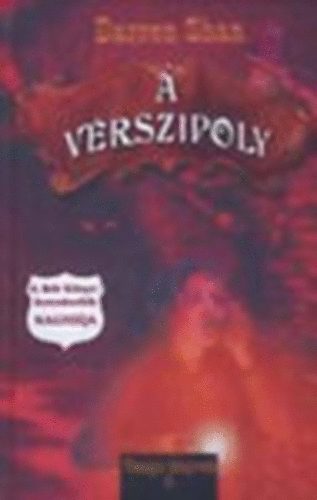 Darren Shan: A vérszipoly - (Darren Shan regényes története) Vámpír könyvek 3.