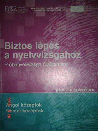 DFT-Hungária Kft.: Biztos lépés a nyelvvizsgához (Próbanyelvvizsga - angol, német)