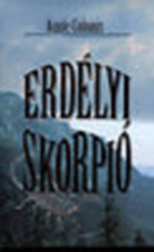 Aggie Colonis: Erdélyi skorpió