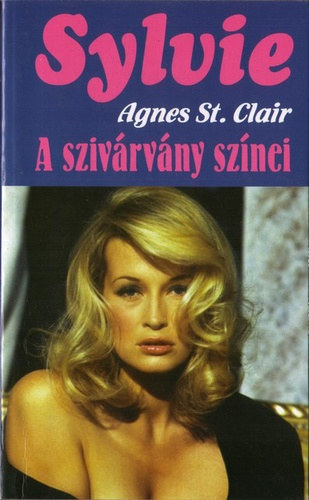 Agnes St. Clair: A szivárvány színei (Sylvie)