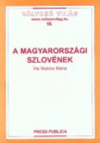 Mukics Mária: A magyarországi szlovének