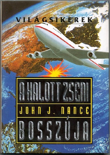 John J. Nance: A halott zseni bosszúja