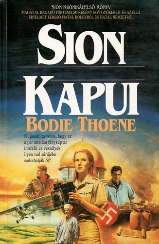 Bodie Thoene: Sion kapui