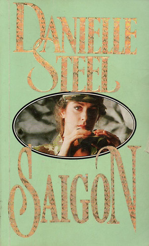 Danielle Steel: Saigon