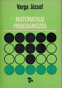 Varga József: Matematikai programozás