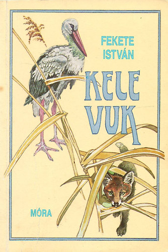 Fekete István: Kele-Vuk