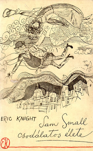 Eric Knight: Sam Small csodálatos élete