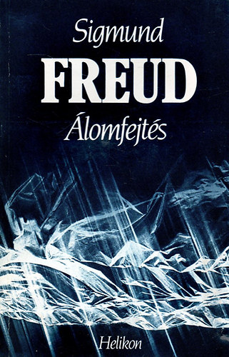 Sigmund Freud: Álomfejtés