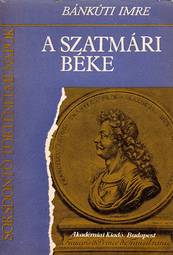 Bánkúti Imre: A szatmári béke