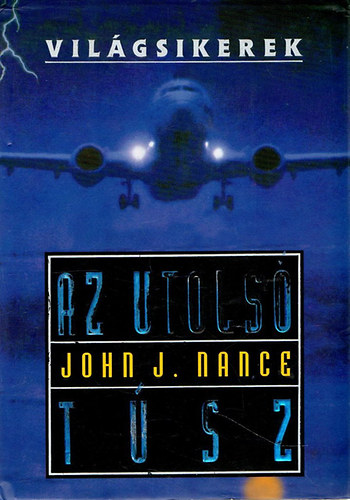 John J. Nance: Az utolsó túsz (Világsikerek)