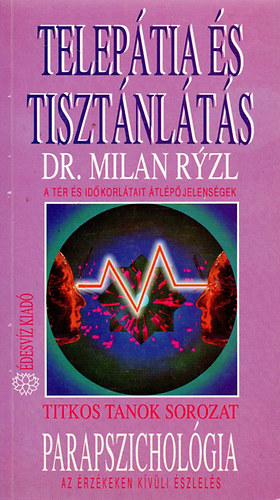 Milan dr. Ryzl: Telepátia és tisztánlátás