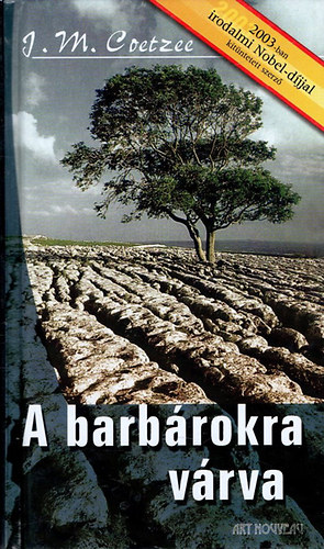 J. M. Coetzee: A barbárokra várva