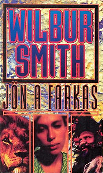 Wilbur Smith: Jön a farkas