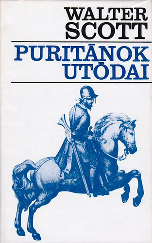 Walter Scott: Puritánok utódai