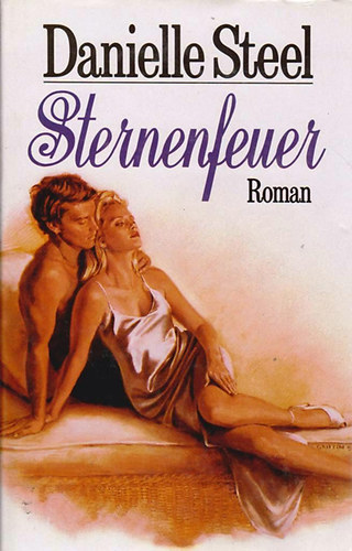 Danielle Steel: Sternenfeuer