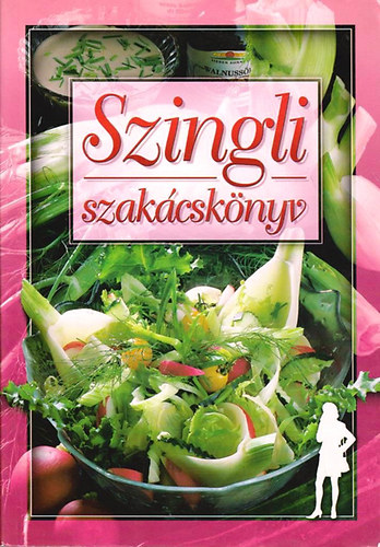 Verhóczky Andrea (szerk.): Szingli szakácskönyv